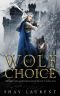 [Shifters and Sorceresses 01] • Wolf of Choice